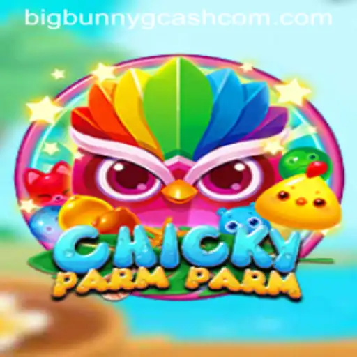 ChickyParmParm: The Unique Gaming Experience with Big Bunny Gcash