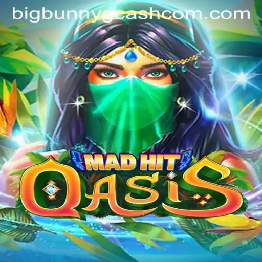 MadHitOasis and the 'Big Bunny GCash': A Gaming Adventure
