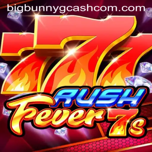RushFever7s: A Deep Dive into the Exciting World of Digital Gaming and Big Bunny GCash