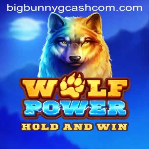 Experience the Thrill of WolfPower: Dive Into the Big Bunny Gcash Adventure